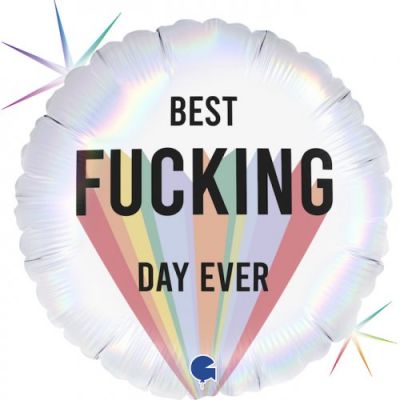 Best Fucking Day Ever Helium Bouquet - UpUpNAwayBalloons